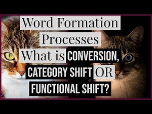 What is Conversion | Category Change | Functional Shift | Word Formation Processes [ Urdu/Hindi ]
