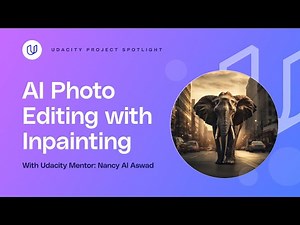 Learn AI Photo Editing with Inpainting | Udacity Project Walkthrough