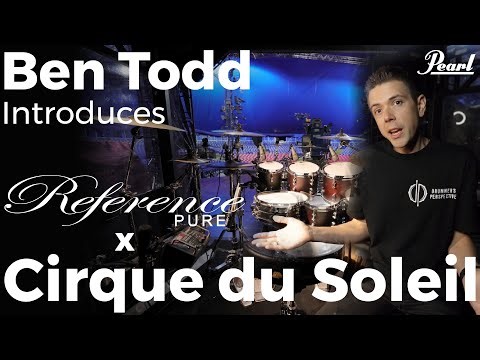 Pearl Artist Ben Todd | Pearl Reference Pure x Cirque du Soleil