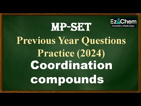 Coordination| MPSET|PYQS 2024 |LMCT|MLCT| Kurnakov |Ring|Carbylamine|Chromyl Chloride|Test|Mechanism