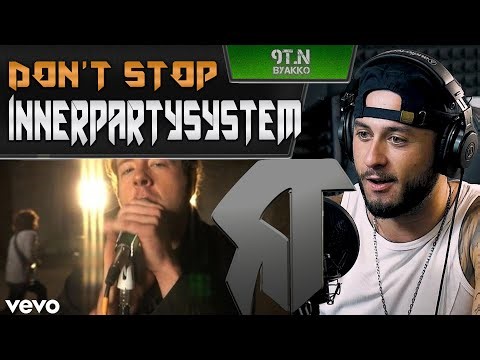 Innerpartysystem - Don't Stop (РЕАКЦИЯ)