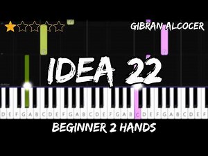 Gibran Alcocer - Idea 22 - Easy Beginner Piano Tutorial - For 2 Hands