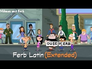 Phineas and Ferb Ferb Latin Extended Version Lyrics