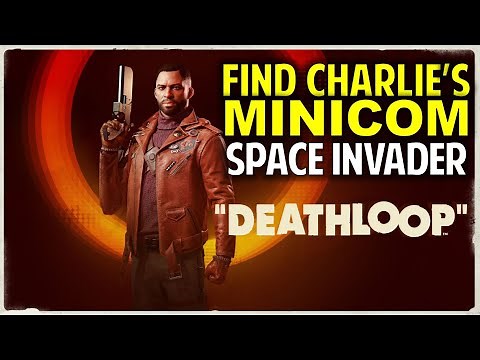 Find Charlie's Minicom & Toss Charlie's Bedroom | Space Invader | DEATHLOOP (Game Guide)