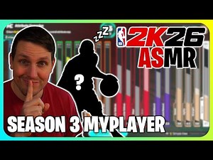 (ASMR) 3 MyPlayer Builds for NBA 2K26 Season 3 To Help You SLEEP (Whispered)