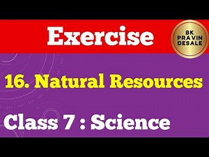 natural resources exercise | natural resources question answer | 7th science chapter 16 question ans