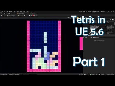 Lets make Tetris in Unreal Engine 5.6 (Blueprints only) Part: 1