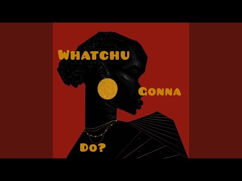 Whatchu Gonna Do (Super Slowed)