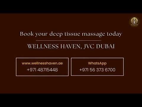 Deep Tissue Massage Explained | What to Expect at Wellness Haven Dubai