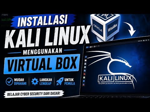 Cara Install Kali Linux di VirtualBox Tanpa Ribet!