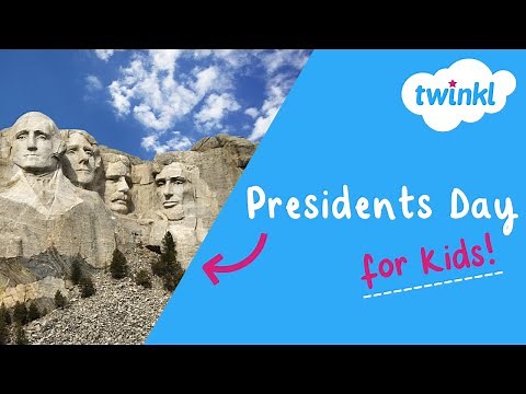 🇺🇸 Presidents Day for Kids | 17 February | What is Presidents Day? | Twinkl USA
