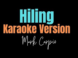 Hiling - KARAOKE VERSION - Mark Carpio