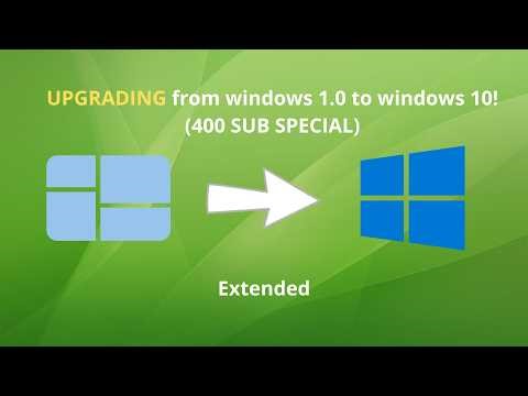 UPGRADING from windows 1.0 to windows 10 (400 SUB SPECIAL)