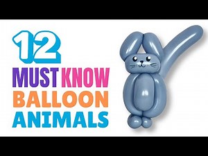 12 Balloon Animals Everyone Should Know / Easy One Balloon Animals / Birthday Party Essentials