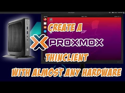 Create a Proxmox Thin Client with Almost Any Hardware
