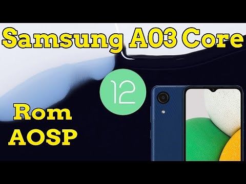 Review and installation of AOSP Android 12 on Samsung A03 Core Stable and Complete