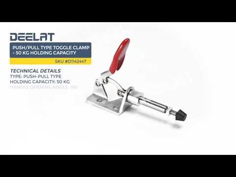 Push/Pull Type Toggle Clamp - 50 kg Holding Capacity