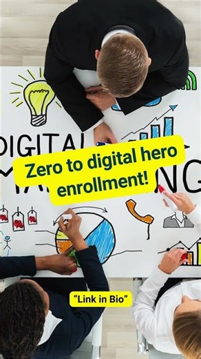 Digital Marketing Course: Zero to digital hero enrollment.