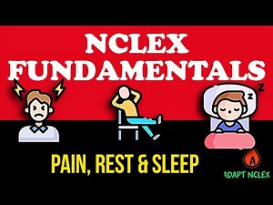Pain, Comfort, Sleep & Rest Fundamentals of Nursing | NCLEX Practice Questions & Review