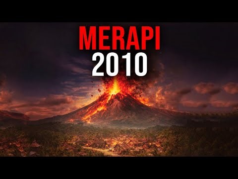 The Deadliest Volcano to Erupt After 2000: Merapi 2010
