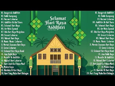 Koleksi Lagu Hari Raya Aidilfitri Nostalgia & Evergreen - raya raya raya selamat hari raya