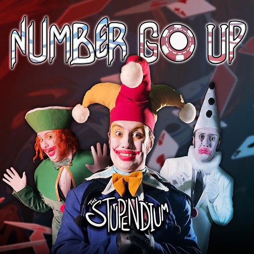 Number Go Up (A Cappella) - The Stupendium: Song Lyrics, Music Videos & Concerts