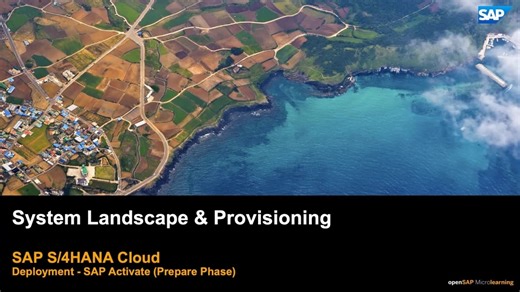 System Landscaping and Provisioning - SAP S/4HANA Deployment