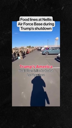 Food lines at Nellis Air Force Base during Trump’s shutdown | Blue Georgia