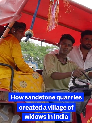 The Impact of Sandstone Quarries on India's Widows