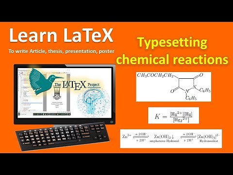 Latex Tutorial Typesetting Chemical Reactions, chemical formulae and Chemical Equations mhchem