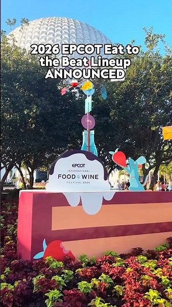 2026 EPCOT Eat to the Beat Lineup ANNOUNCED 🎶🎤