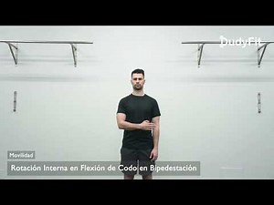 Rotación Interna en Flexión de Codo en Bipedestación