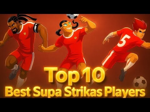 Top 10 Best Supa Strikas Players | Ranking Video | Beyond Arcz