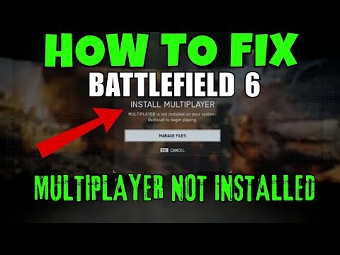How To Fix Battlefield 6 “Multiplayer Not Installed” Error On PC (Steam/Epic Games/EA App)