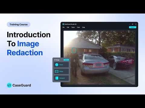 CaseGuard 9.8: Introduction to Image Redaction