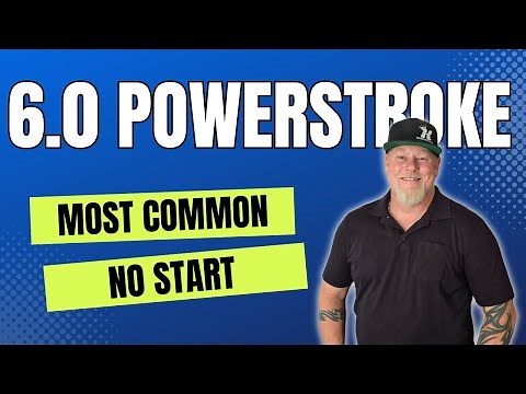 6.0 POWERSTROKE Common No Start & How to Fix It