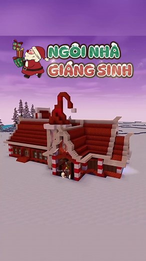 Hướng Dẫn Xây Ngôi Nhà Giáng Sinh Siêu Dễ Thương