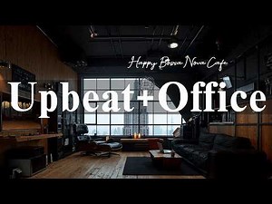 Upbeat Office Jazz ☕ Happy Bossa Nova Cafe Music & Peaceful Coffee Morning for Relax, Work