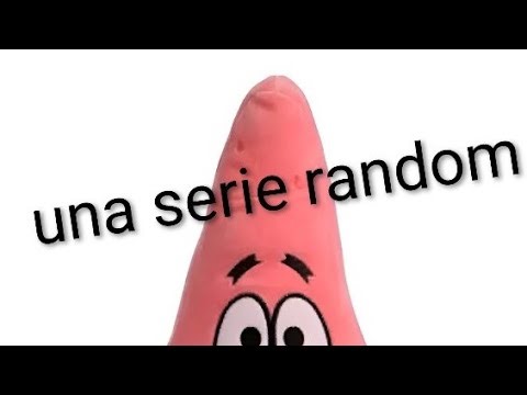 Una serie random ep. 1