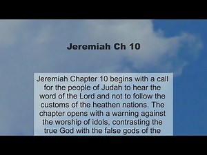Jeremiah Chapter 10 summary and read together