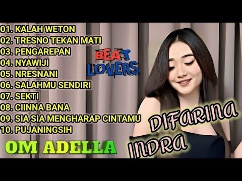 FULL ALBUM ADELLA TERBARU 2025 | DIFARINA INDRA | TRENDING LAGU PILIHAN ADELLA