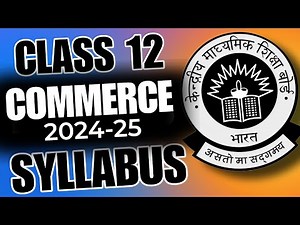 Class 12 Commerce syllabus🔥 2024-25 latest CBSE syllabus!