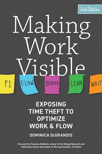 Making Work Visible, Second Edition