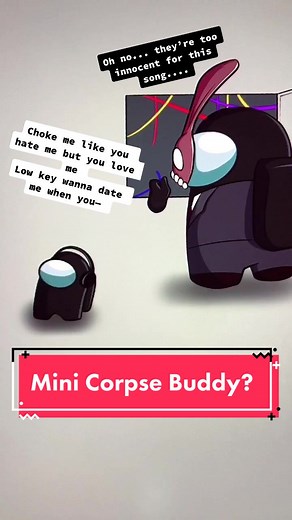 What if Corpse had a little buddy following him around? And they heard his music.... #corpse_husband #corpse #minicrewmate #amongus #smallchild #ohno