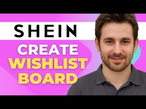 How To Create A Wishlist Board On Shein