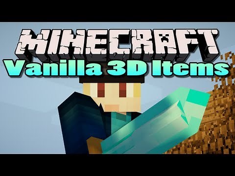 Minecraft: Vanilla 3D Items Mod