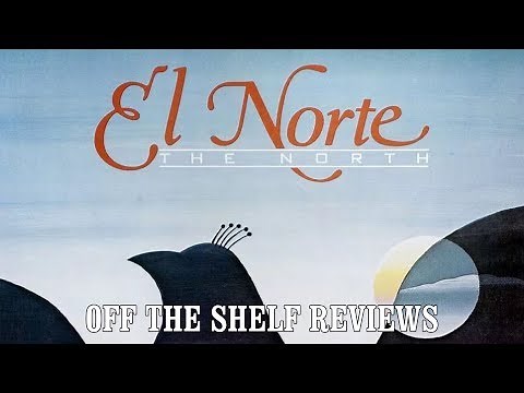 El Norte Review - Off The Shelf Reviews