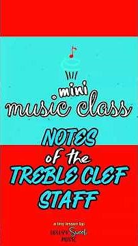Mini Music Class: NOTES of the TREBLE CLEF STAFF! 🎼
