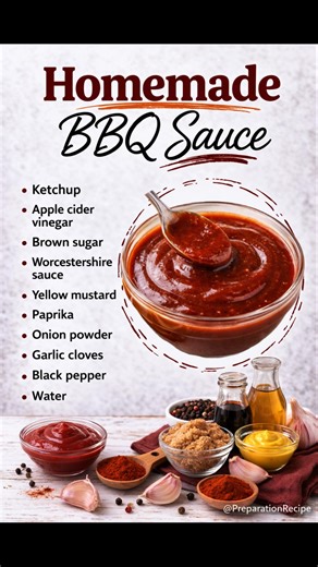 There’s nothing like the rich, smoky-sweet flavor of our Homemade BBQ Sauce 🍯🔥 - bold, tangy, and made from simple pantry staples. Once you try this easy BBQ sauce recipe, you’ll never go back to store-bought! Homemade BBQ Sauce Ingredients • 1 ½ cups ketchup • ½ cup apple cider vinegar • ⅓ cup packed brown sugar • 2 tablespoons Worcestershire sauce • 2 tablespoons yellow mustard • 1 teaspoon paprika • 1 teaspoon onion powder • 2 garlic cloves, finely minced • ¼ teaspoon black pepper • ⅓ cup w