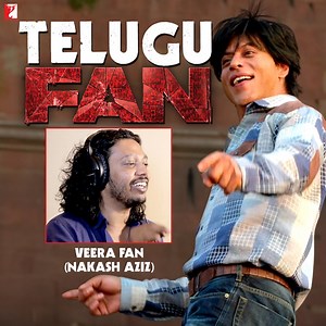 Veera Fan (Telugu) [From "Fan"]